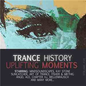 Various - Trance History Uplifting Moments Volume Five