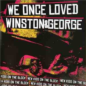 We Once Loved / Winston&George - New Kids On The Block