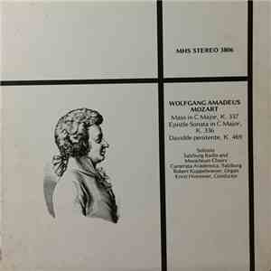 Wolfgang Amadeus Mozart - Mass In C Major, K. 337 / Epistle Sonata In C Maj ...