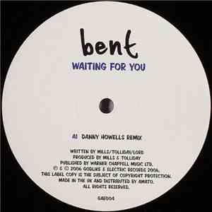 Bent - Waiting For You