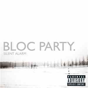 Bloc Party - Silent Alarm