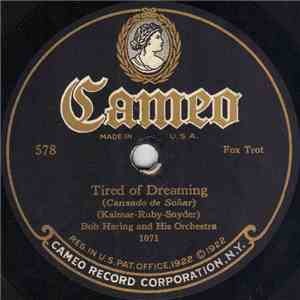 Bob Haring And His Orchestra / Arthur Lange And His Orch. - Tired Of Dreami ...