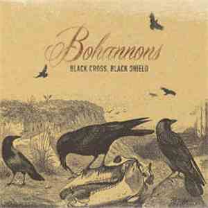 Bohannons - Black Cross, Black Shield