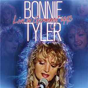 Bonnie Tyler - Live In Germany 1993