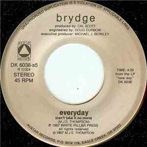 Brydge - Everyday (Can't Take It No More)