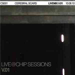 Cerebral Scars - Livemix.V.01