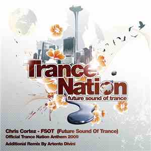 Chris Cortez  - FSOT (Future Sound Of Trance)