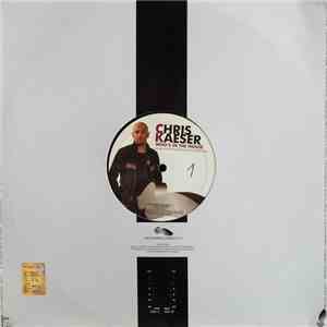 Chris Kaeser - Who's In The House