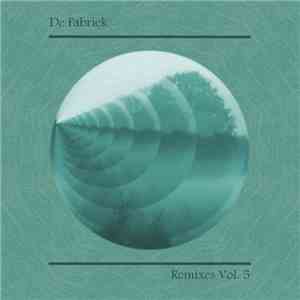 De Fabriek - Remixes Vol. 5