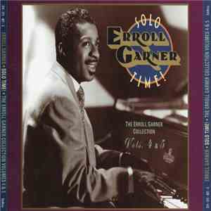 Erroll Garner - Solo Time! The Erroll Garner Collection Volumes 4 & 5