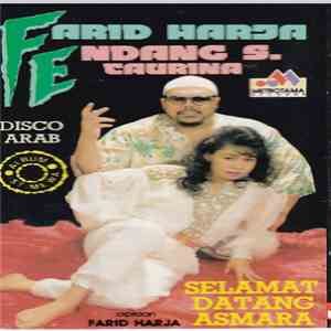Farid Harja, Endang S. Taurina - Selamat Datang Asmara