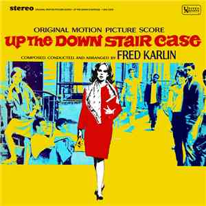 Fred Karlin - Up The Down Stair Case