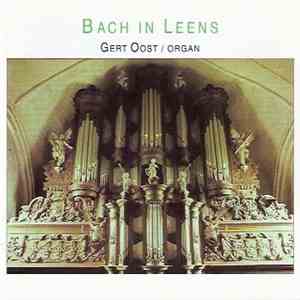 Gert Oost - Bach In Leens