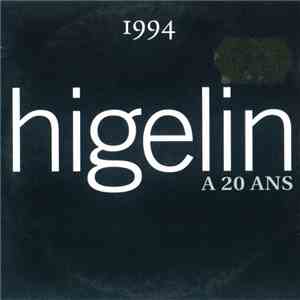 Jacques Higelin - 1994 Higelin A 20 Ans