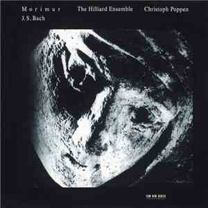 J.S. Bach - The Hilliard Ensemble / Christoph Poppen - Morimur