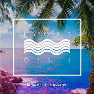 Kharmelo - This Love