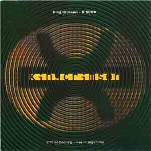 King Crimson - B'Boom (Official Bootleg - Live In Argentina)