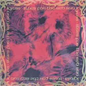 Kyuss - Blues For The Red Sun
