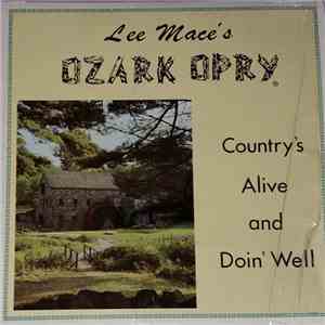 Lee Mace's Ozark Opry - Country's Alive And Doin' Well