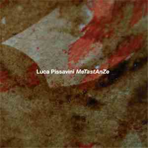 Luca Pissavini - Metastanze