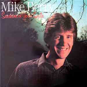 Mike Berry - The Sunshine Of Your Smile