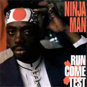 Ninjaman - Run Come Test