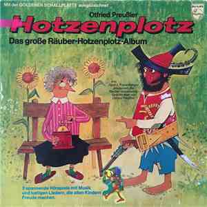 Otfried Preußler - Das Große Räuber-Hotzenplotz-Album