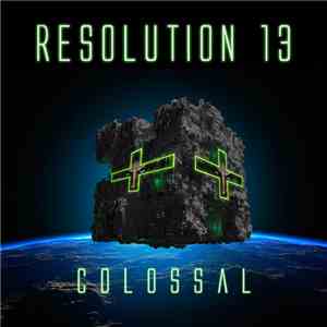 Resolution 13 - Colossal