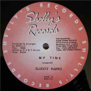 Sluggy Ranks / Bobo General - My Time / Resistance Weak