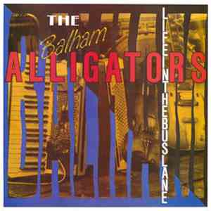 The Balham Alligators - Life In The Bus Lane