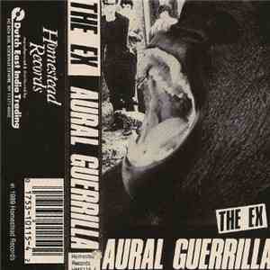 The Ex - Aural Guerrilla