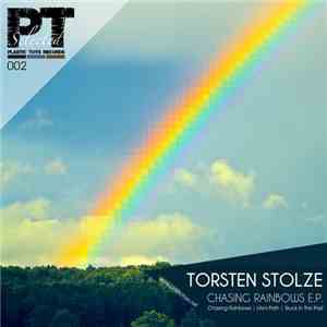 Torsten Stolze - Chasing Rainbows EP