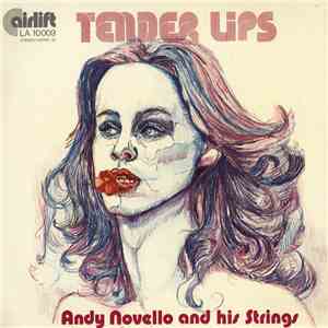 Andy Novello And His Strings - Tender Lips