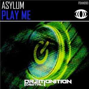 Asylum  - Play Me
