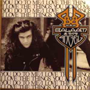 Balaam & The Angel - I Love The Things You Do To Me