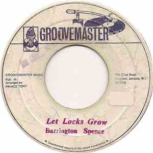 Barrington Spence - Let Locks Grow / Natty Lock
