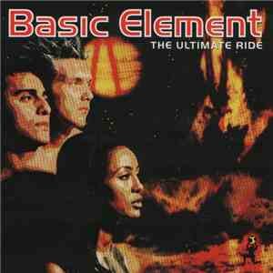 Basic Element - The Ultimate Ride
