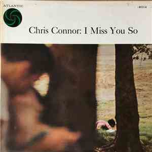 Chris Connor - I Miss You So