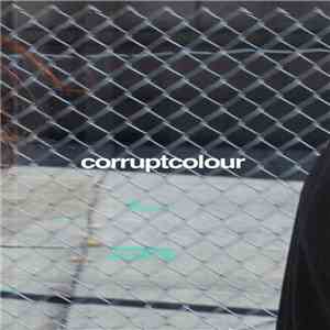 Corrupt Colour - Corrupt Colour III