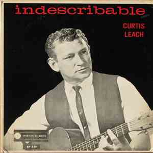 Curtis Leach - Indescribable