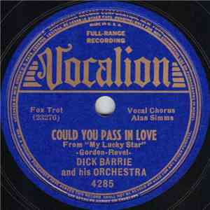 Dick Barrie And His Orchestra - Tu-Li-Tulip-Time / Could You Pass In Love