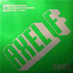 DJ Murphy Brown - Axel F. 2003