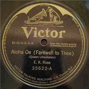 E. K. Rose - Aloha Oe (Farewell To Thee) / Pua Sadinia (Gardenia Flower)
