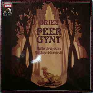 Grieg, Hallé Orchestra, Sir John Barbirolli - Peer Gynt