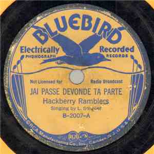 Hackberry Ramblers - Jai Passe Devonde Ta Parte / Jai Pas Bien Fey