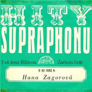 Hana Zagorová - Tvá Žena Růžena / Začnou Hrát