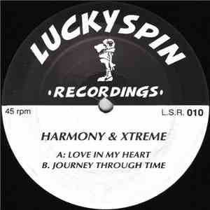 Harmony & Xtreme - Love In My Heart / Journey Through Time