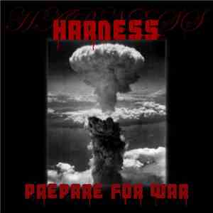 Harness - Prepare For War
