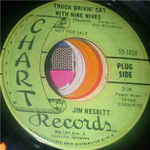 Jim Nesbitt - Truck Drivin' Cat With Nine Wives