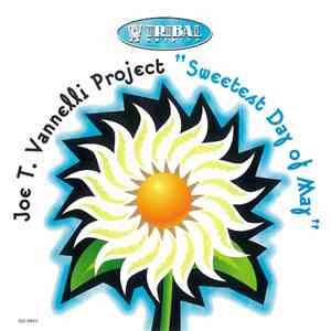 Joe T. Vannelli Project - Sweetest Day Of May